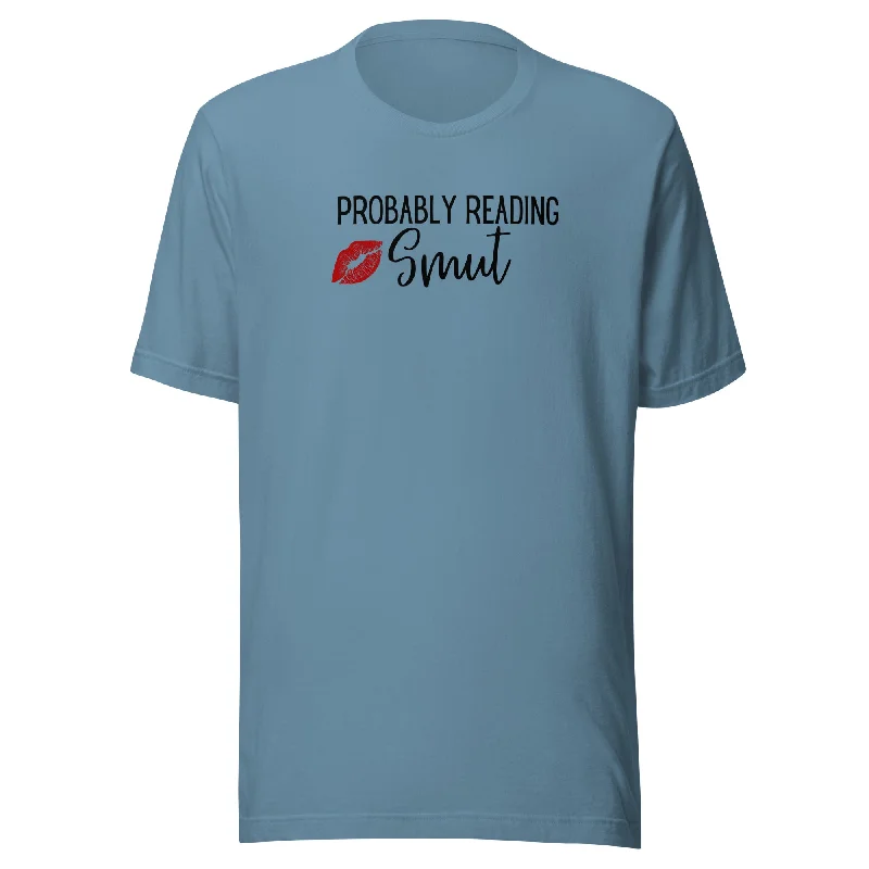 Probably Reading Smut Unisex t-shirt Lace Blend Ribbed Blend Corduroy Blend