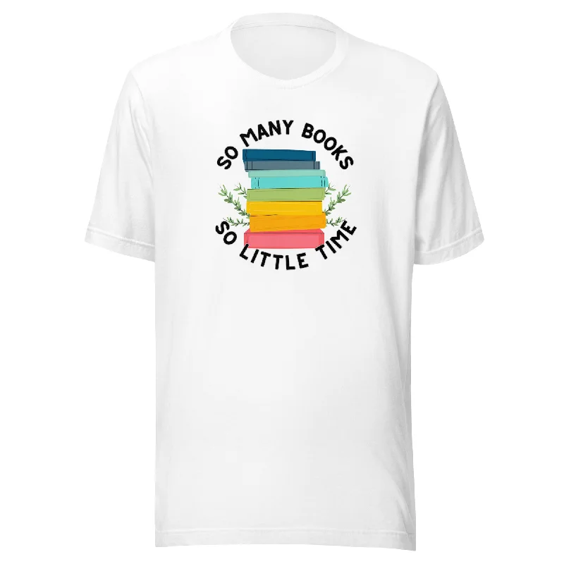 So Many Books So Little Time Unisex t-shirt Zippered Front Buttoned Front Snap Front